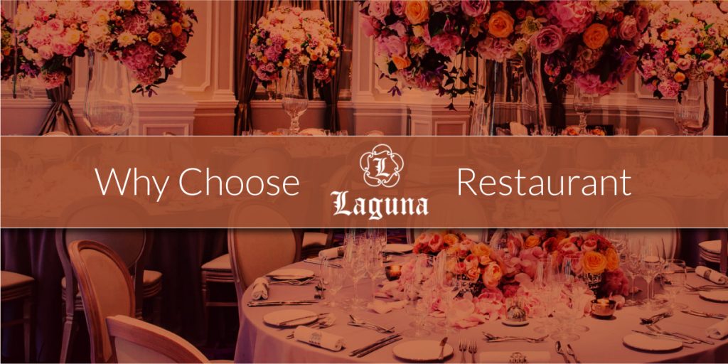 Why Choose Laguna Restaurant